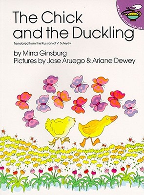 The Chick and the Duckling - Mirra Ginsburg