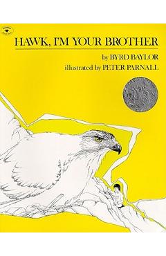 Poza produsului Hawk, I'm Your Brother - Byrd Baylor