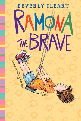 Ramona the Brave - Beverly Cleary