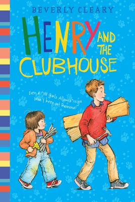Henry and the Clubhouse - Beverly Cleary