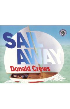Sail Away - Donald Crews
