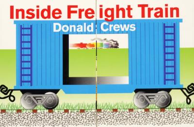 Inside Freight Train - Donald Crews