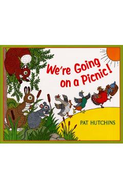 We're Going on a Picnic! - Pat Hutchins