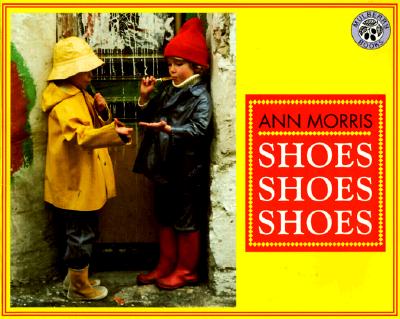 Shoes, Shoes, Shoes - Ann Morris