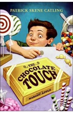 The Chocolate Touch - Patrick Skene Catling