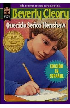 Querido Seor Henshaw: Dear Mr. Henshaw (Spanish Edition) - Beverly Cleary
