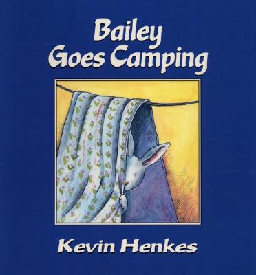 Bailey Goes Camping - Kevin Henkes