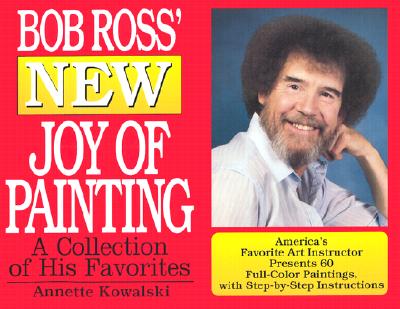 Bob Ross' New Joy of Painting - Annette Kowalski