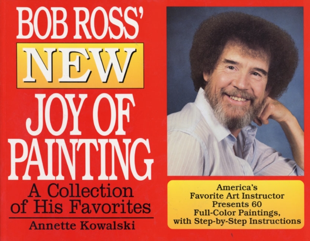 Bob Ross' New Joy of Painting - Annette Kowalski