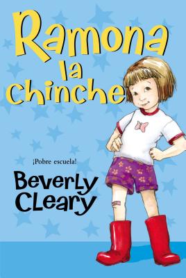 Ramona la Chinche = Ramona the Pest - Beverly Cleary