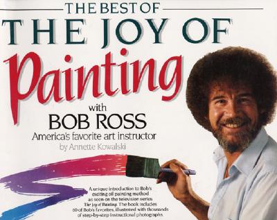 Best of the Joy of Painting - Robert H. Ross