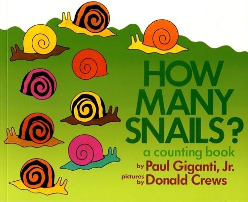 How Many Snails?: A Counting Book - Paul Giganti