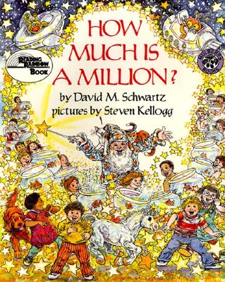 How Much Is a Million? - David M. Schwartz