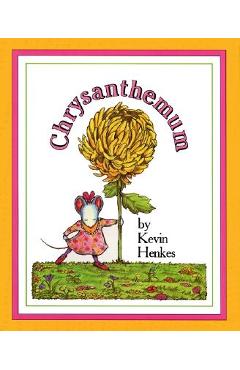 Poza produsului Chrysanthemum - Kevin Henkes