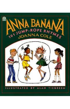 Coperta cărții 'Anna Banana: 101 Jump Rope Rhymes - Joanna Cole'