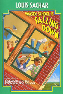 Wayside School Is Falling Down - Louis Sachar