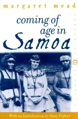 Coming of Age in Samoa: A Psychological Study of Primitive Youth for Western Civilisation - Margaret Mead