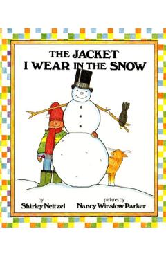 The Jacket I Wear in the Snow - Shirley Neitzel