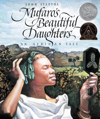 Mufaro's Beautiful Daughters: An African Tale - John Steptoe
