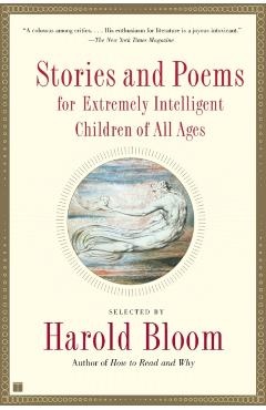Stories and Poems for Extremely Intelligent Children of All Ages - Harold Bloom