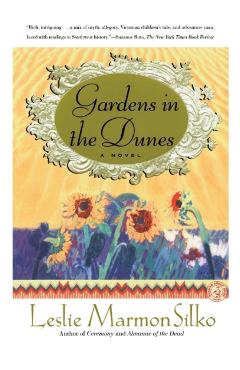 Gardens in the Dunes - Leslie Marmon Silko