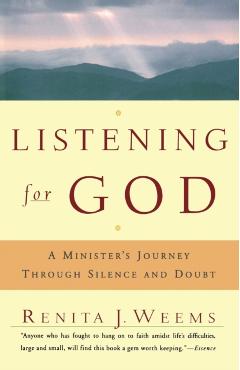 Listening for God: A Ministers Journey Through Silence and Doubt - Renita J. Weems