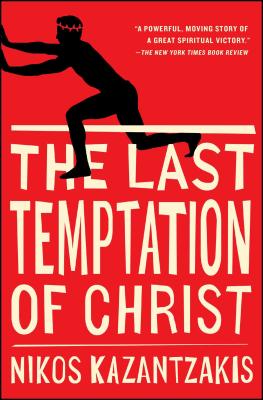The Last Temptation of Christ - Nikos Kazantzakis