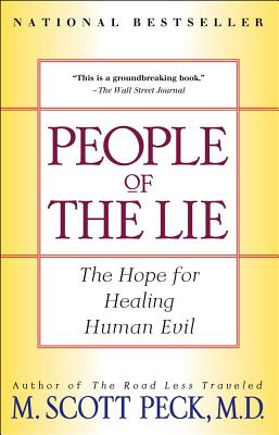 People of the Lie: The Hope for Healing Human Evil - M. Scott Peck