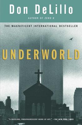 Underworld - Don Delillo