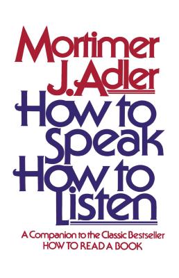 How to Speak How to Listen - Mortimer J. Adler