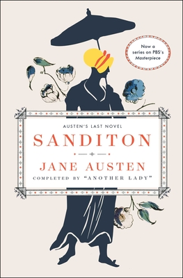 Sanditon: Austen's Last Novel - Jane Austen