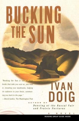 Bucking the Sun - Ivan Doig