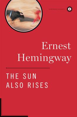 Sun Also Rises - Ernest Hemingway