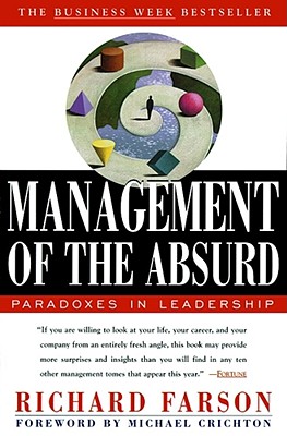 Management of the Absurd - Richard Farson