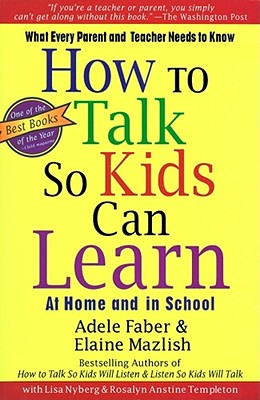 How to Talk So Kids Can Learn - Adele Faber