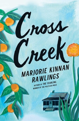 Cross Creek - Marjorie Kinnan Rawlings
