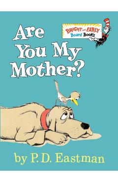 Are You My Mother? - P. D. Eastman