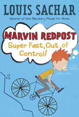 Super Fast, Out of Control! - Louis Sachar