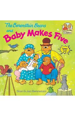 Poza produsului The Berenstain Bears and Baby Makes Five - Stan Berenstain