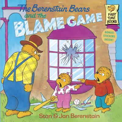 The Berenstain Bears and the Blame Game - Stan Berenstain