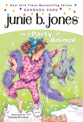 Junie B. Jones #10: Junie B. Jones Is a Party Animal - Barbara Park