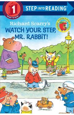 Richard Scarry's Watch Your Step, Mr. Rabbit! - Richard Scarry