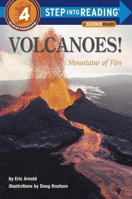 Volcanoes!: Mountains of Fire - Eric Arnold
