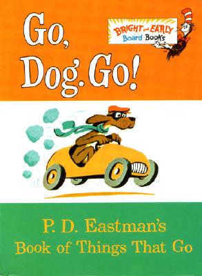 Go, Dog. Go! - P. D. Eastman