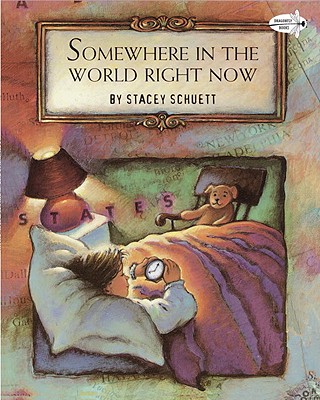Somewhere in the World Right Now - Stacey Schuett