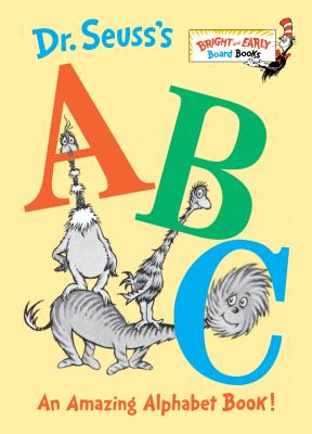 Dr. Seuss's ABC: An Amazing Alphabet Book! - Dr Seuss