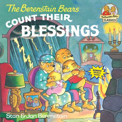 The Berenstain Bears Count Their Blessings - Stan Berenstain