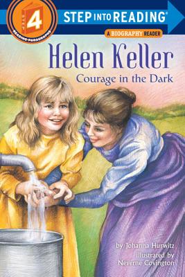 Helen Keller: Courage in the Dark - Johanna Hurwitz