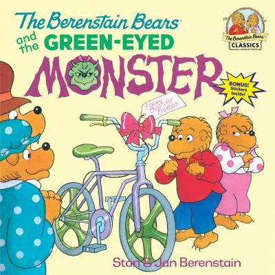 The Berenstain Bears and the Green-Eyed Monster - Stan Berenstain