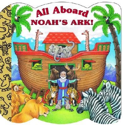 All Aboard Noah's Ark! - Mary Josephs